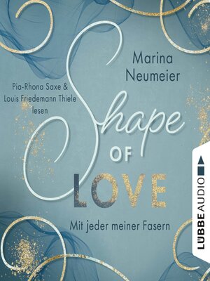cover image of Shape of Love--Mit jeder meiner Fasern--Love-Reihe, Teil 1
